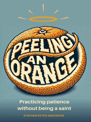 cover image of Peeling an Orange